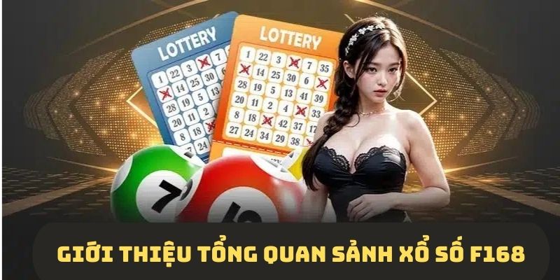 Giải đáp xổ số tại F168 tổng quát cho hội viên